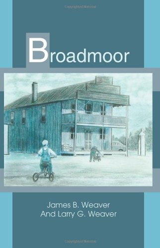 BROADMOOR By Larry Weaver **BRAND NEW**