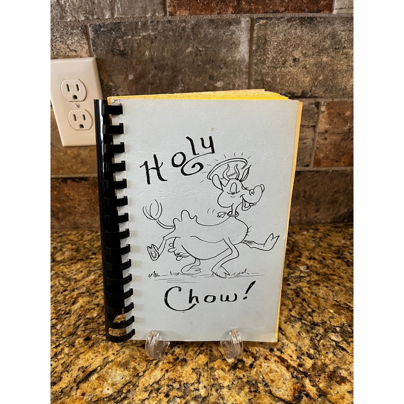 Holy Cow! Our Lady Fatima Catholic Faith Community Cookbook 1986