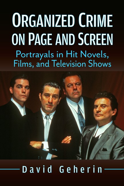 Organized Crime On Page And Screen: Portrayals In Hit Novels…