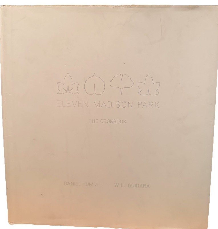 Eleven Madison Park : Cookbook by Daniel Humm & Will Guidara (2011, Hardcover) gallery