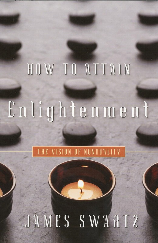 How to Attain Enlightenment: The Vision of Nonduality