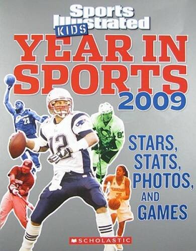 Sports Illustrated Kids Year In Sports 2009 (Scholastic Yea – VERY GOOD