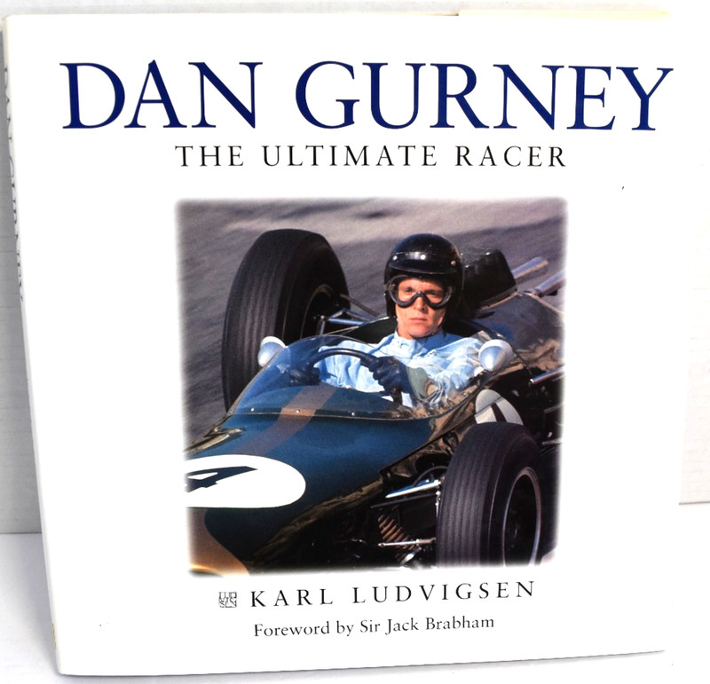 Dan Gurney: The Ultimate Racer by Karl Ludvigsen *VERY GOOD* gallery