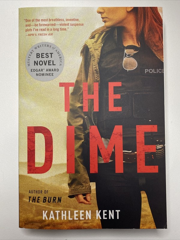 The Dime (Betty Rhyzyk) by Kathleen Kent (Paperback, 2019)