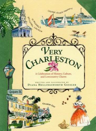 Very Charleston: A Celebration of History, Culture, and Lowcountry Charm – GOOD
