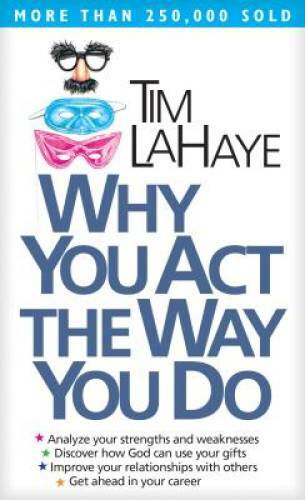 Why You Act the Way You Do – Mass Market Paperback By LaHaye, Tim – VERY GOOD