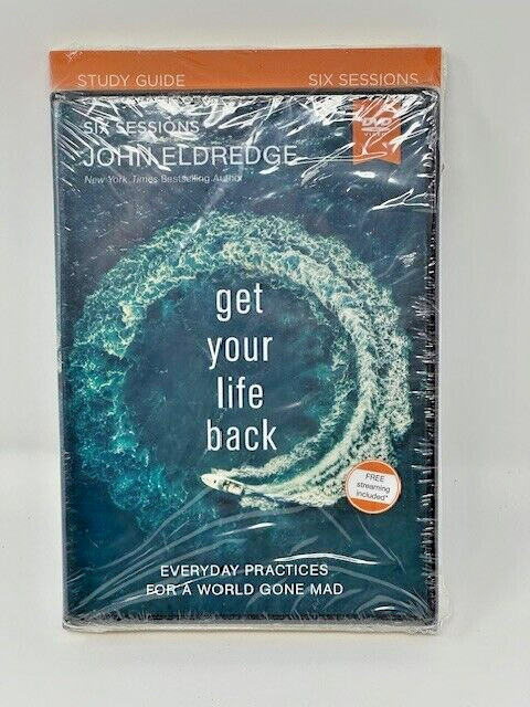 Get Your Life Back: Everyday Practices for a World Gone Mad DVD and Study Guide