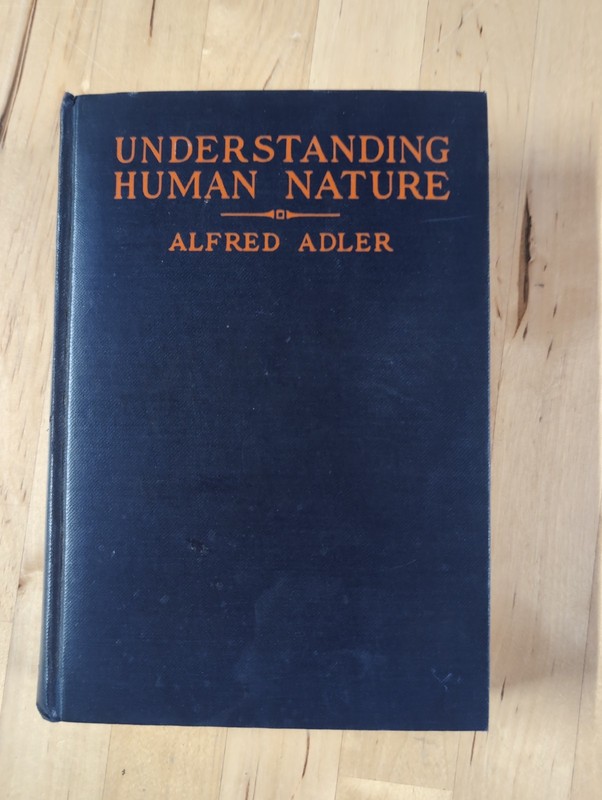 1927 Understanding Human Nature by Alfred Adler Hardcover First Edition?