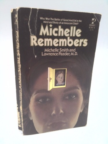 Michelle Remembers by Michelle Smith; Lawrence Pazder