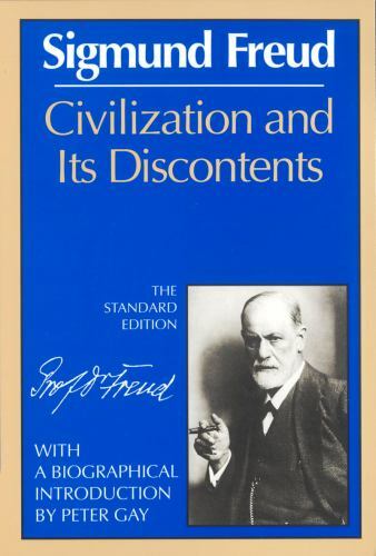 Civilization and Its Discontents by Freud, Sigmund
