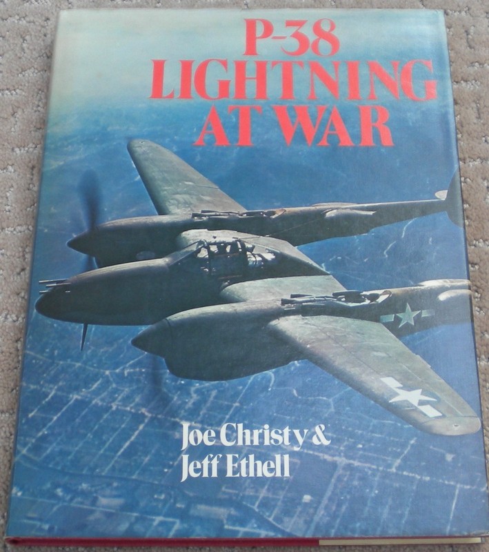 P-38 Lightning At War Joe Christy – Jeff Ethell HC d/j Scribner’s 1977 VG