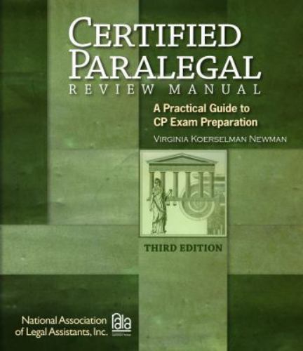 Test Preparation Ser.: Certified Paralegal Review Manual : A Practical Guide to