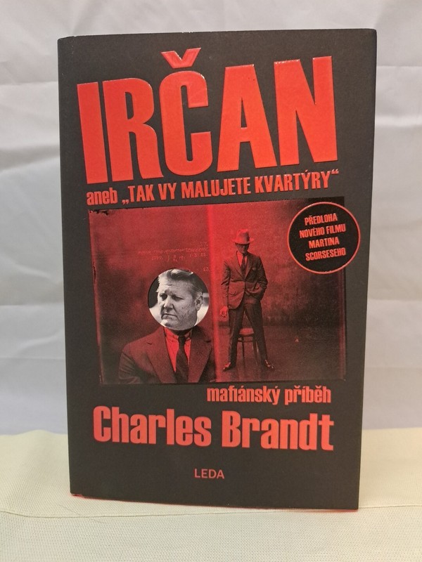 I Heard You Paint Houses by Charles Brandt 2018 Hardcover CZECH Language