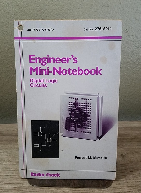 ENGINEER’S MINI-NOTEBOOK: DIGITAL LOGIC CIRCUITS BY FORREST M. MIMS III (1986)