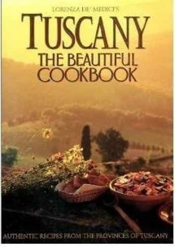 Tuscany: The Beautiful – Hardcover, by Lorenza De’ Medici – Acceptable j