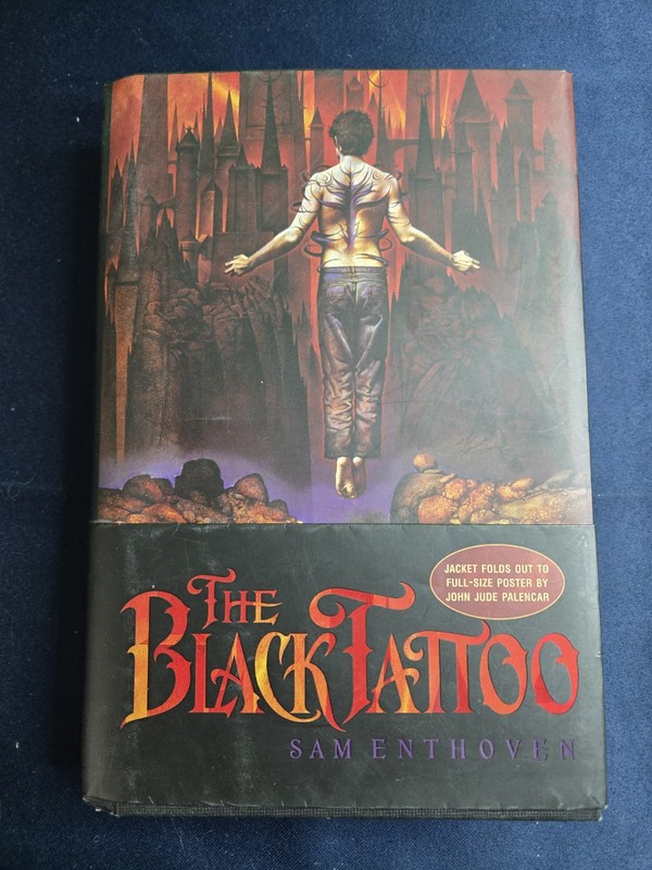 The Black Tattoo (1st Ed) by Sam Enthoven HCDJ W/poster