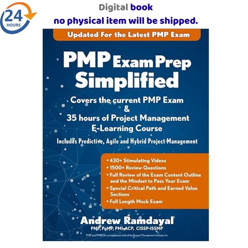 PMP Exam Prep Simplified: Covers the Current 2025 Andrew Ramdayal
