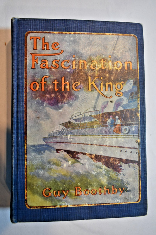 The Fascination of the King by Guy Boothby, Rand McNally 1896, 1st Edition
