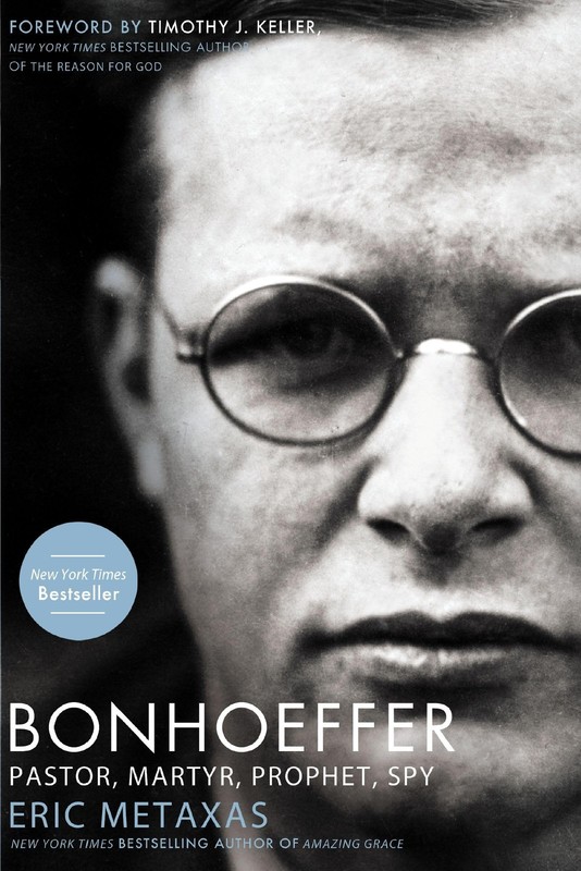 Bonhoeffer: Pastor, Martyr, Prophet, Spy – paperback Eric Metaxas