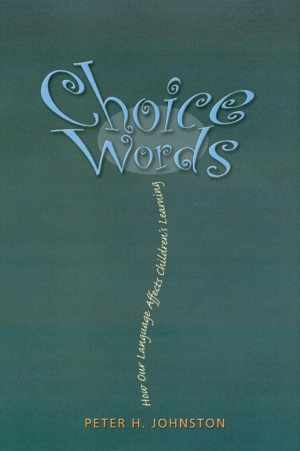 Choice Words: How Our Language – Paperback, by Johnston Peter H. – Acceptable