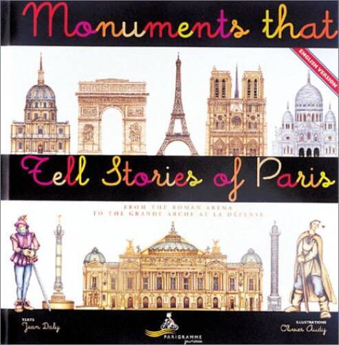 Monuments that tell Stories of Paris – Hardcover By Jean Daly – GOOD