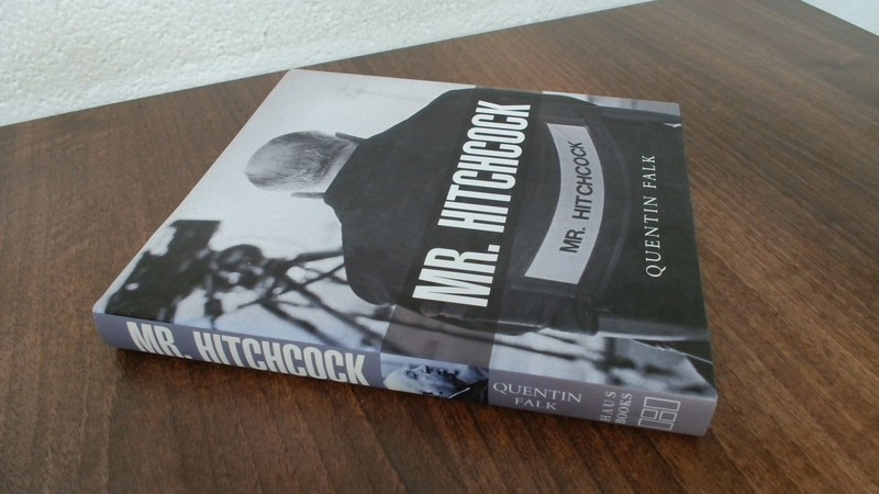 Hitchc*ck (Life and Times), Quentin Falk, Haus Publishing Limited