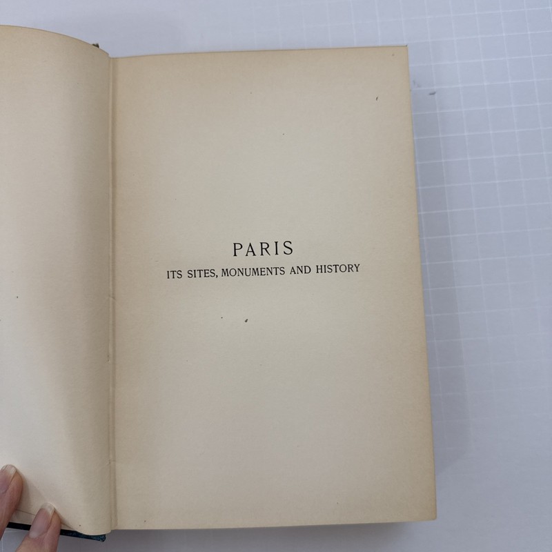 Paris-Its Sites, Monuments and History 1898 Maria Hornor Lansdale-Hardcover, DJ gallery