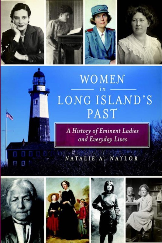 NEW The History Press Women in Long Island’s Past, NY 9781609494995 Trade Paper
