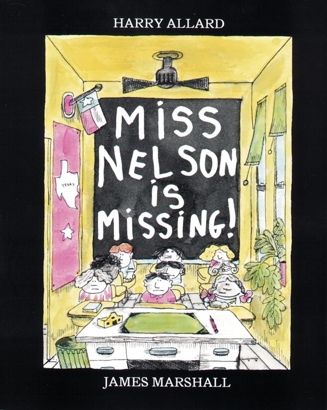 Miss Nelson Is Missing!: A Hilarious Picture Book About a Misbehaving Class …