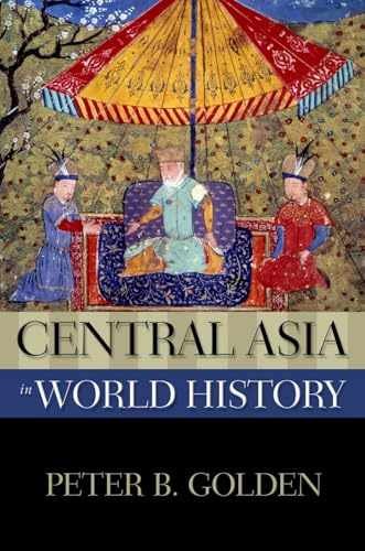 Central Asia in World History (New – Paperback, by Golden Peter B. – Very Good
