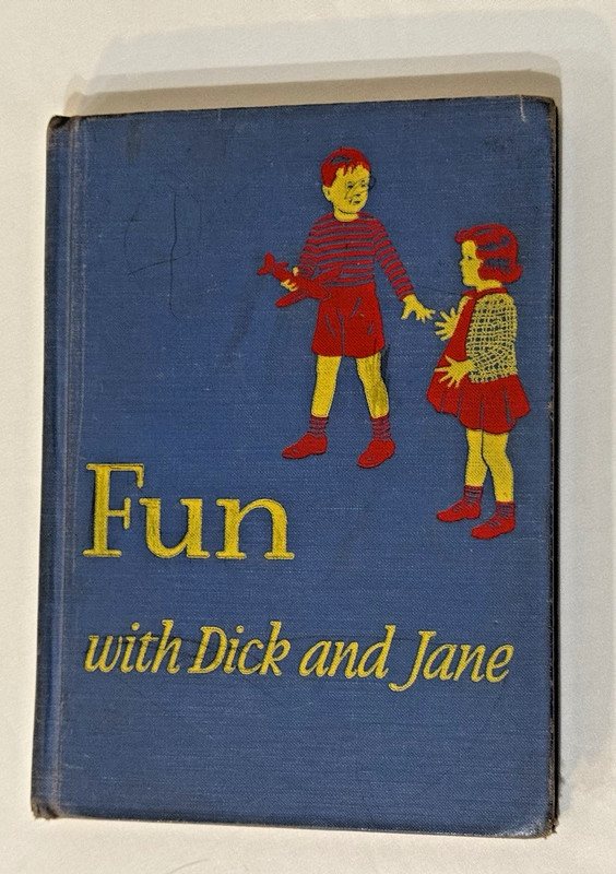 Fun With Dick and Jane by William S. Gray 940 Basic Reader Hard Cover Book