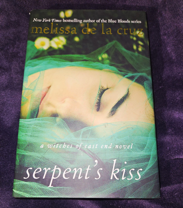 Melissa de la Cruz Serpent’s Kiss Witches of East End HC Hyperion 2012 1st Ed DJ