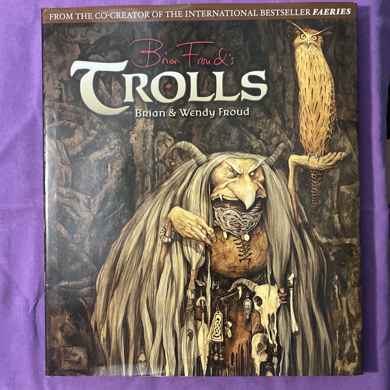 ‘Trolls’ Paintings & Portraits Gorgeous Coffee Table Book by Wendy & Brian Froud