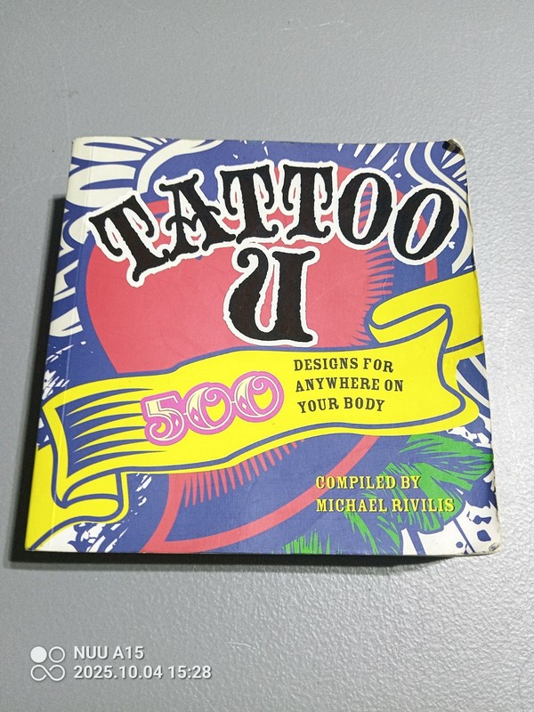 Tattoo U : 500 Designs for Anywhere on Your Body by Michael Rivilis Paperback)