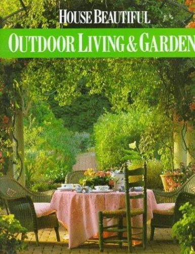 House Beautiful: Outdoor Living & Gard- 9780688094294, Elvin McDonald, hardcover