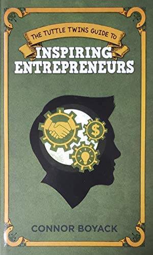 The Tuttle Twins Guide To Inspiring Entrepreneurs – Hardcover – GOOD