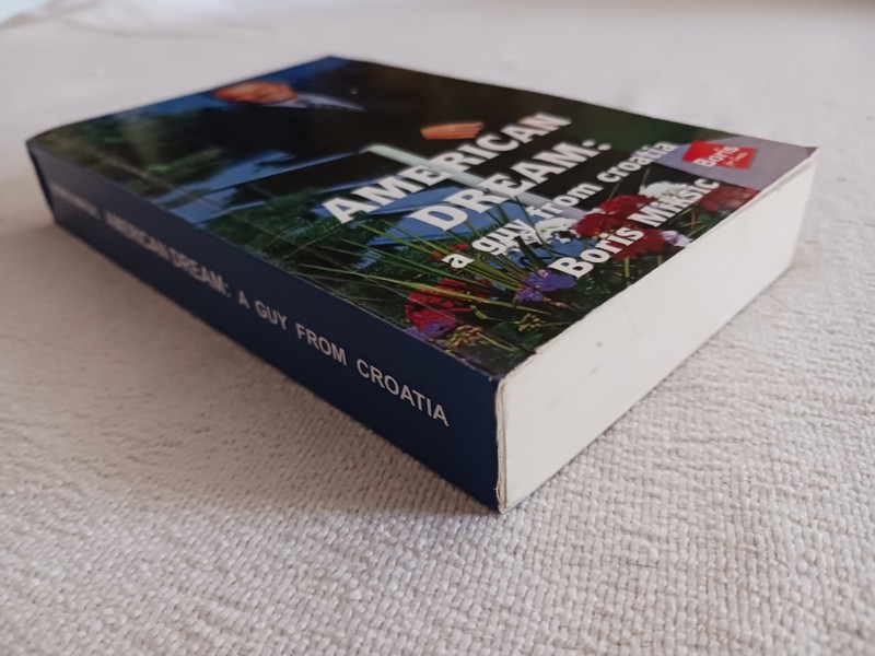 American Dream: A Guy From Croatia - Book By Boris Miksic (2010) gallery
