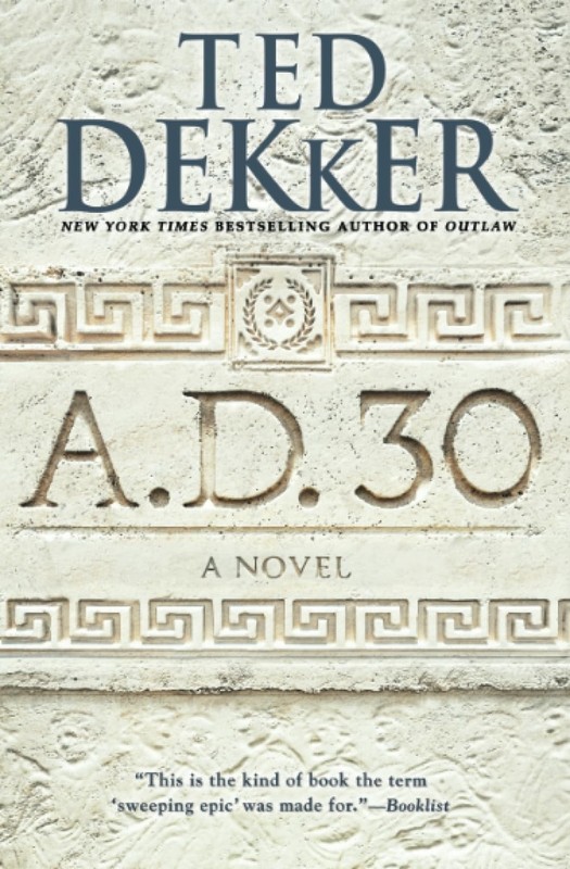 A.D. 30: A Novel (A.D., 1)