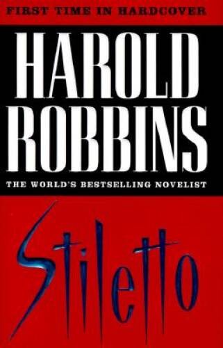 Stiletto – Hardcover By Robbins, Harold – GOOD