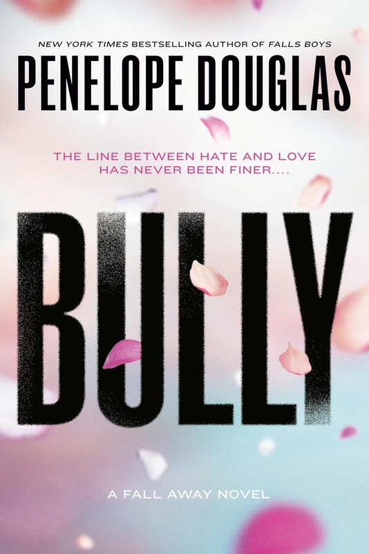 Bully (The Fall Away Series) by Douglas