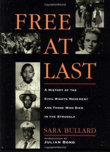 Free At Last: A History of the Civil Rights Movement and Those Who Died in t…