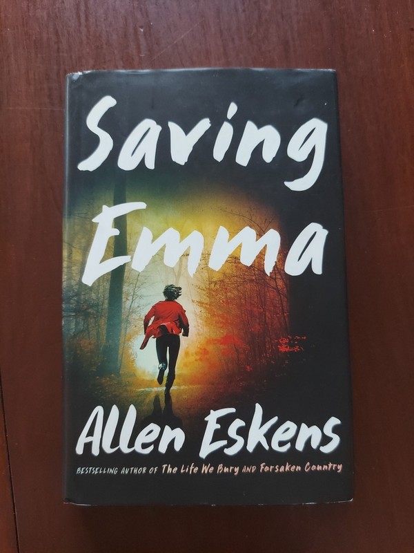 Saving Emma : A Novel by Allen Eskens (2023, Hardcover)
