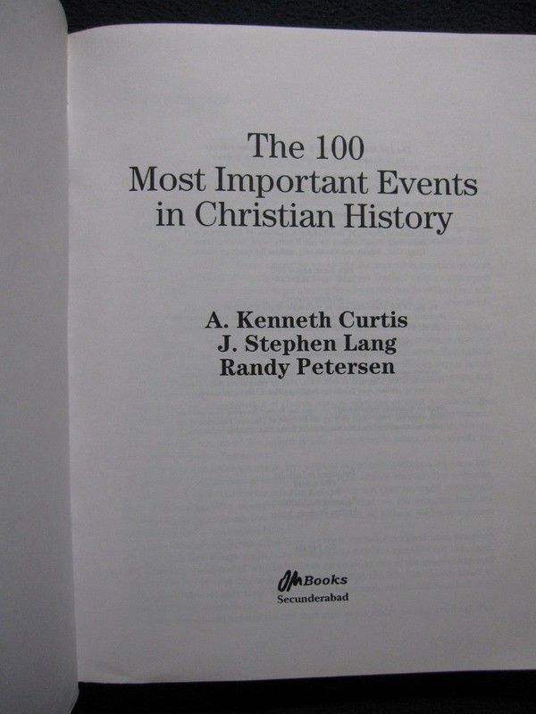 100 Most Important Events in Christian History [Paperback] A. Kenneth Curtis gallery