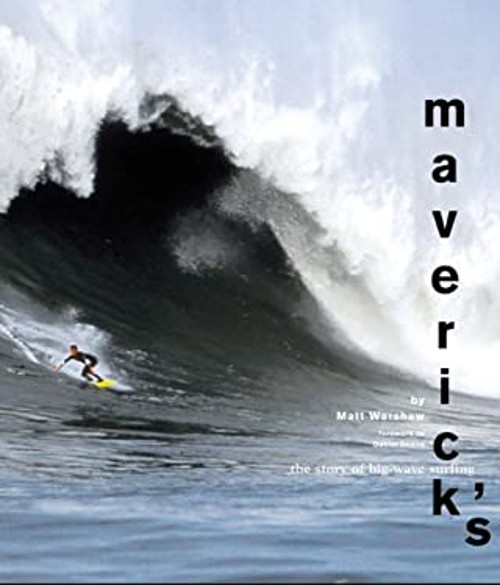 Maverick’s : The Story of Big-Wave Surfing Hardcover Matt Warshaw