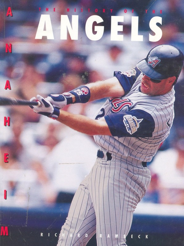 The History of the Anaheim Angels (Baseball (Mankato, Minn.).)