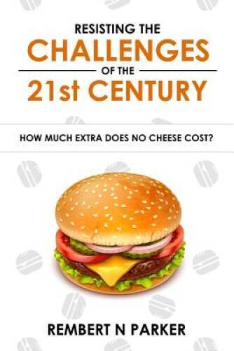 Resisting the Challenges of the 21st Century: How Much Extra Does No Chee – GOOD