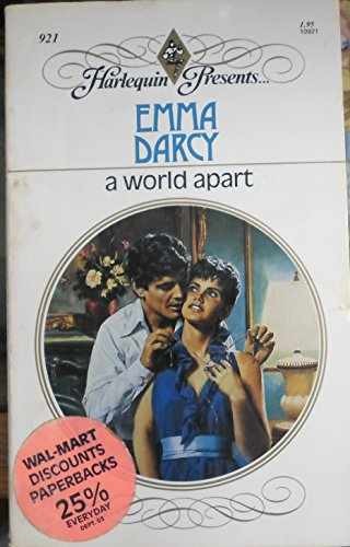 A World Apart (Harlequin Presents #921) – Paperback, by Emma Darcy – Very Good