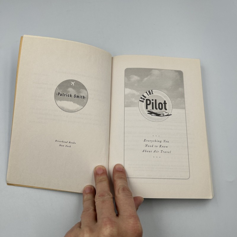 Ask the Pilot: Everything You Need to Know About Air Travel - Paperback - GOOD gallery