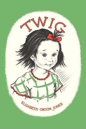 Twig – Paperback By Elizabeth Orton Jones – GOOD