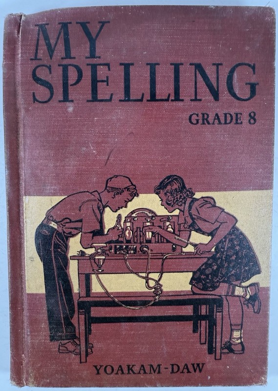 My Spelling Grade 8 by Yoakam & Daw 1943 Vintage School Textbook Ginn & Company
